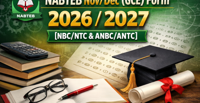 NABTEB Nov/Dec (GCE) Form 2026/2027 [NBC/NTC & ANBC/ANTC]