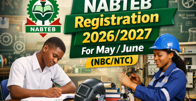 NABTEB Registration 2026/2027 For May/June (NBC/NTC)