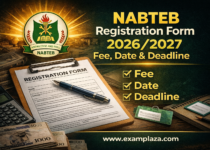 NABTEB Registration Form 2026/2027 Fee, Date & Deadline